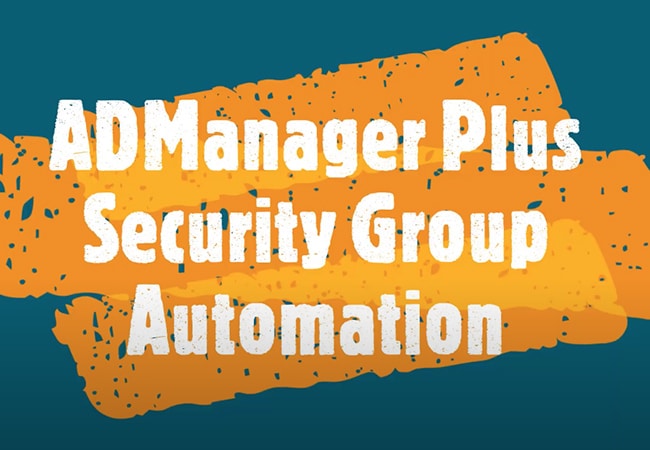 ADManager Plus Security Group Management